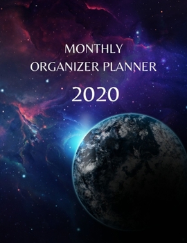 Monthly Organizer Planner: 2020 Year At A Glance Calendar and Organizer