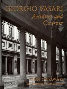 Hardcover Giorgio Vasari: Architect and Courtier Book