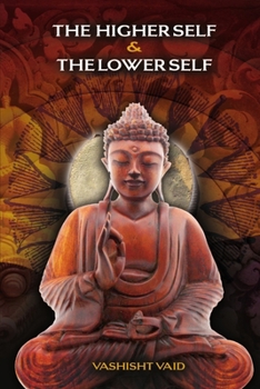 Paperback The Higher Self & Lower Self Book