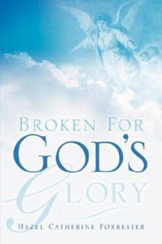 Paperback Broken For God's Glory Book