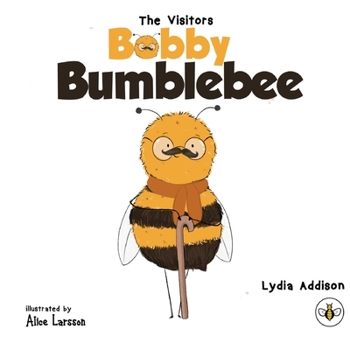 Paperback The Visitors - Bobby Bumblebee Book