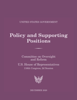 Paperback United States Government Policy and Supporting Positions: Plum Book 2020 Book