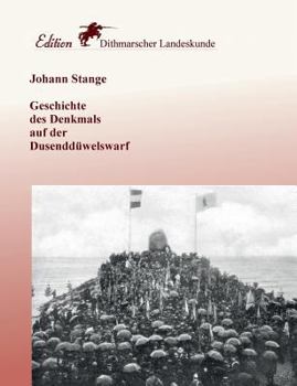 Paperback Geschichte des Denkmals auf der Dusenddüwelswarf [German] Book