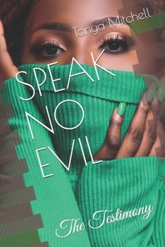 Paperback Speak No Evil: The Testimony Book