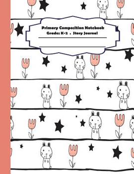 Paperback Primary composition notebook: Primary Composition Notebook Story Paper - 8.5x11 - Grades K-2: Cute rabbits School Specialty Handwriting Paper Dotted Book