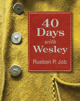 Flexibound 40 Days with Wesley: A Daily Devotional Journey Book