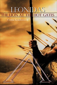 Paperback Leonidas, the Lion at the Hot Gates Book
