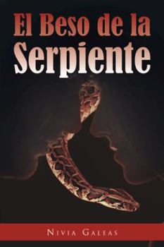 Paperback El Beso de La Serpiente [Spanish] Book