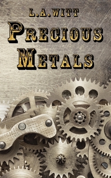 Precious Metals - Book #2 of the Metals