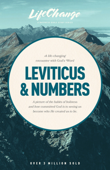 Paperback A Life-Changing Encounter with God's Word from the Books of Leviticus & Numbers Book