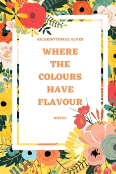 Paperback Where the colours have flavour Book