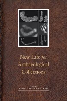 Hardcover New Life for Archaeological Collections Book