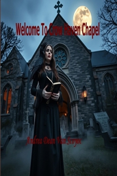 Paperback Welcome to Crow Haven Chapel Book