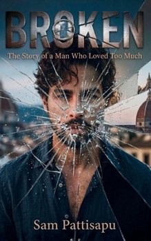Paperback The Story of a Man Who Loved Too Much Book