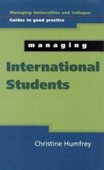 Paperback Managing International Students: Recruitment to Graduation (Managing Colleges and Universities) Book