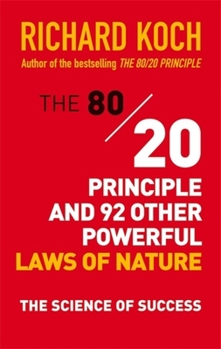 Paperback The 80/20 Principle and 92 Other Powerful Laws of Nature Book