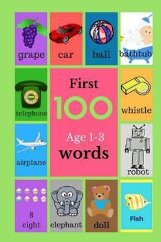 Paperback First 100 Age 1-3 Words: Baby Books, Book For Toddlers, Childrens Picture Book