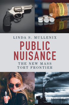 Paperback Public Nuisance: The New Mass Tort Frontier Book