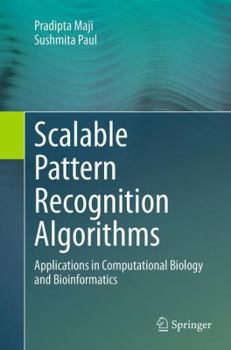 Paperback Scalable Pattern Recognition Algorithms: Applications in Computational Biology and Bioinformatics Book