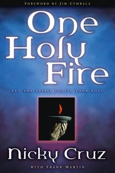Paperback One Holy Fire: Let the Spirit Ignite Your Soul Book