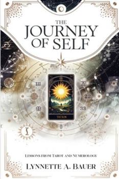 The Journey of Self: Lessons from Tarot and Numerology