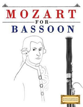 Paperback Mozart for Bassoon: 10 Easy Themes for Bassoon Beginner Book