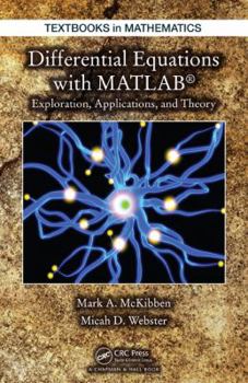 Hardcover Differential Equations with MATLAB: Exploration, Applications, and Theory Book