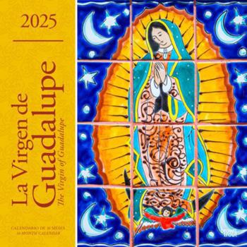 Calendar La Virgen de Guadalupe 2025 12 X 24 Inch Monthly Square Wall Calendar English/Spanish Bilingual Plastic-Free Book