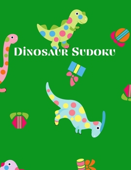 Paperback Dinosaur Sudoku: Easy Sudoku Puzzles For Kids Book