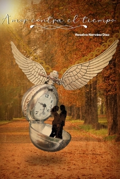Paperback Amor contra el tiempo [Spanish] Book