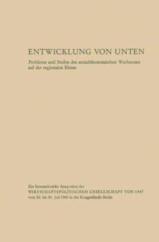 Entwicklung von unten: Probleme und Stufen des sozialokonomischen Wachstums auf der regionalen Ebene