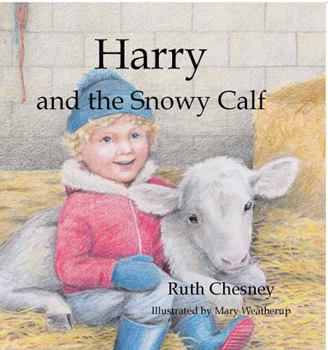 Hardcover Harry and the Snowy Calf Book