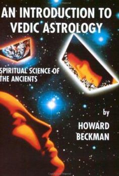 Paperback An Introduction to Vedic Astrology...spiritual science of the Ancients Book