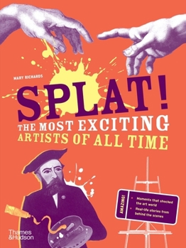Paperback Splat!: The Most Exciting Artists of All Time Book