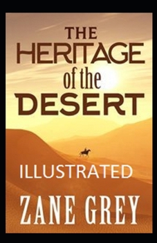 Paperback The Heritage of the Desert Illustrated Book