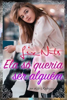 Paperback Liv Nuts - Ela só queria ser alguém [Portuguese] Book