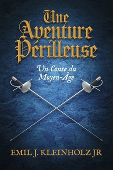 Paperback Une Aventure Périlleuse [French] Book