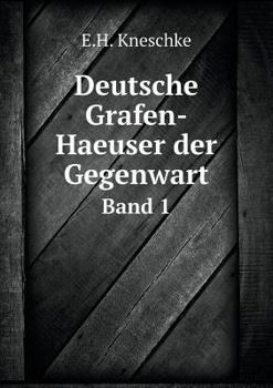 Paperback Deutsche Grafen-Haeuser der Gegenwart Band 1 [German] Book