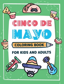 Cinco De Mayo Coloring Book for Kids and Adults Kawaii