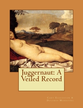 Paperback Juggernaut: A Veiled Record Book