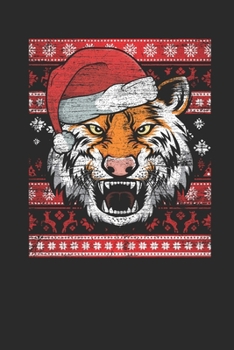 Paperback Christmas Sweater - Tiger: Blank Lined Notebook / Journal (6 X 9 -120 Pages) - Ugly Christmas Gift Idea Book