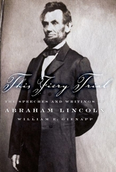Abraham Lincoln: His Speeches and Writings