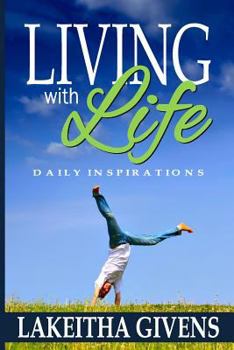 Paperback Living With Life: Daily Inspirations Book