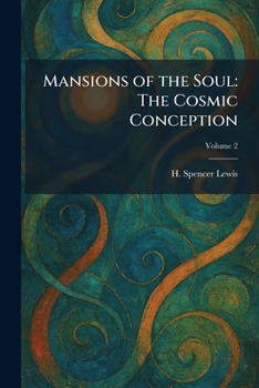 Mansions of the Soul: The Cosmic Conception