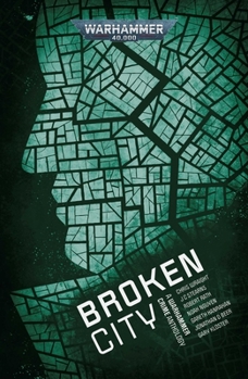 Broken City - Book  of the Warhammer Crime