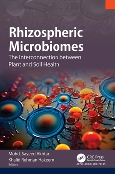 Hardcover Rhizospheric Microbiomes: The Interconnection between Plant and Soil Health Book