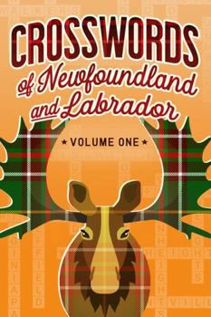 Paperback Crosswords of Newfoundland and Labrador Volume 1 Book