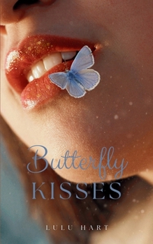 Butterfly Kisses (Interludes With Insects)