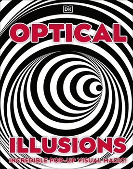 Hardcover Optical Illusions: Incredible Pop-Up Visual Magic! Book