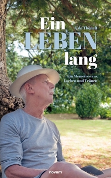 Paperback Ein Leben lang: Ein Memoires aus Lachen und Tränen [German] Book
